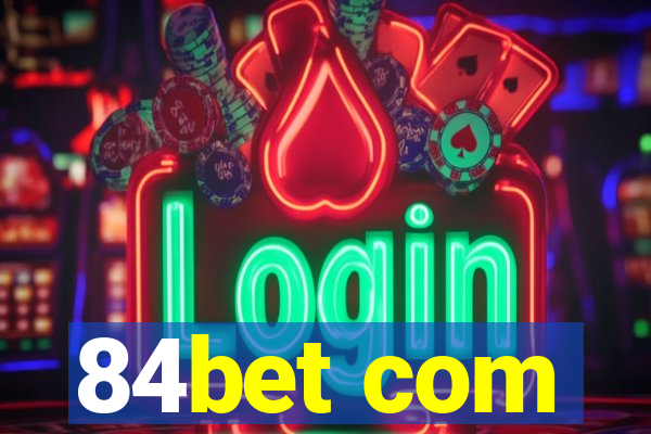 84bet com